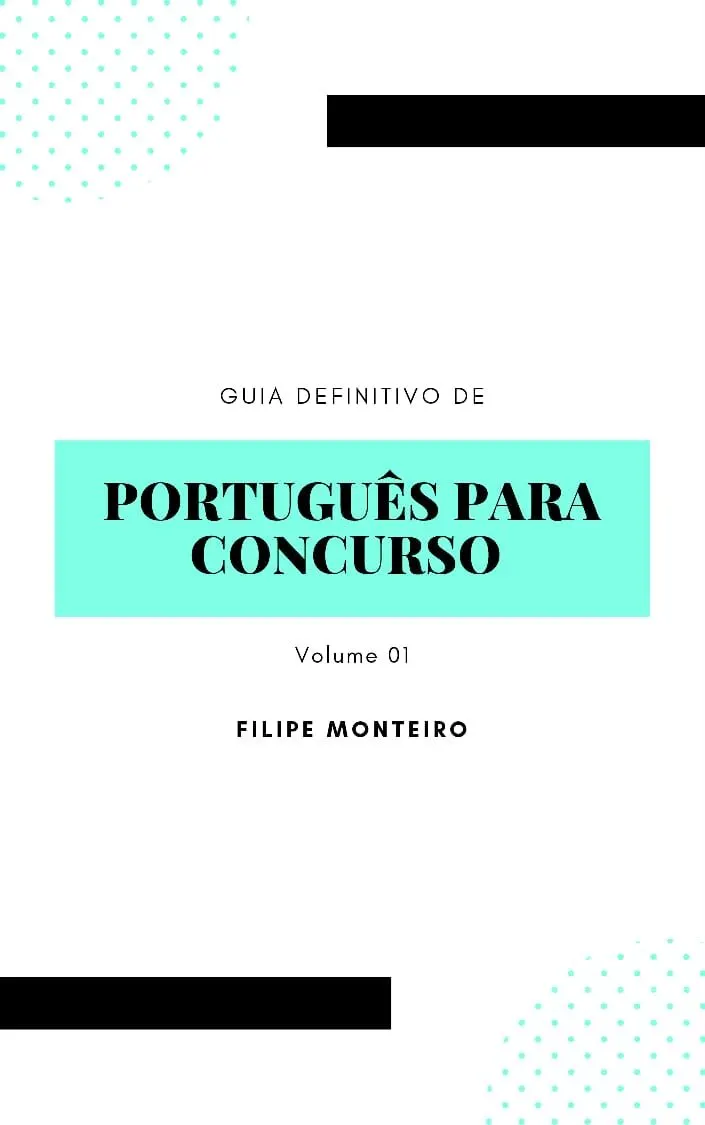 GUIA DEFINITIVO DE PORTUGUÊS PARA CONCURSO - Volume 01