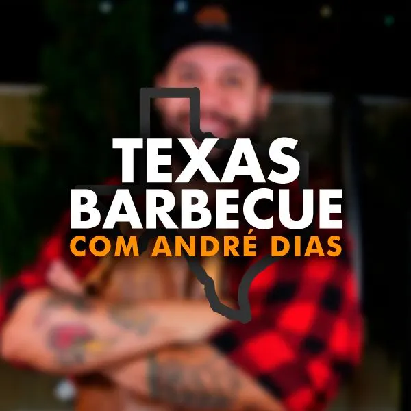 TEXAS BARBECUE COM ANDRÉ DIAS