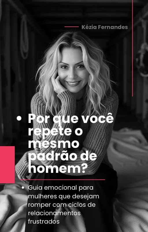 Porque você repete o mesmo padrão de Homem?