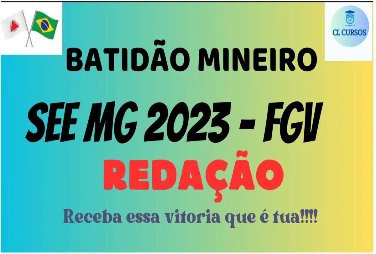 CL CURSOS - BATIDÃO MINEIRO SEEMG - CURSO DE REDAÇÃO FGV 2023