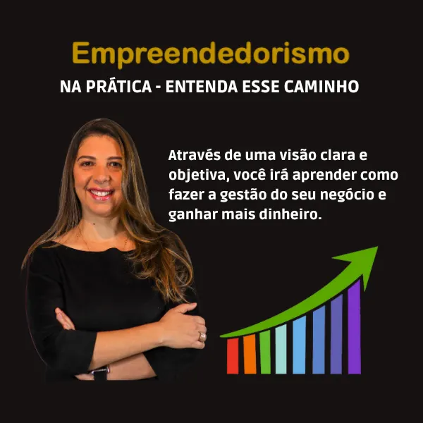 Treinamento - Empreendedorismo na Prática - Entenda esse Caminho
