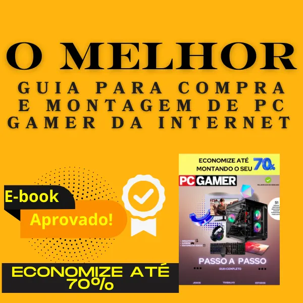 Ebook Monte o PC Gamer dos Seus Sonhos e Economize Até 70%!
