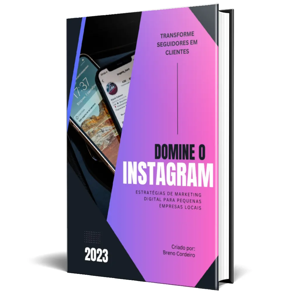 Domine o Instagram: Estratégias de Marketing Digital para Pequenas Empresas Locais