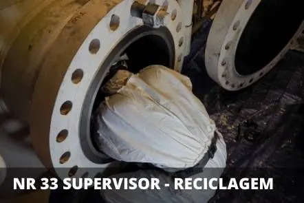 NR 33 – SEGURANÇA EM ESPAÇO CONFINADO – SUPERVISOR RECICLAGEM