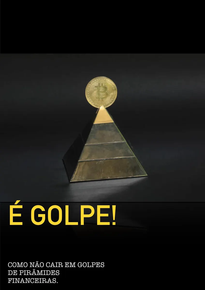 É GOLPE! Como não cair em golpes de pirâmides financeiras.