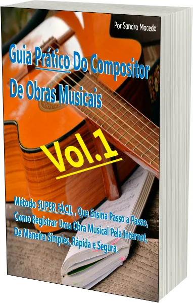 Guia Prático Do Compositor De Obras Musicais Volume-1