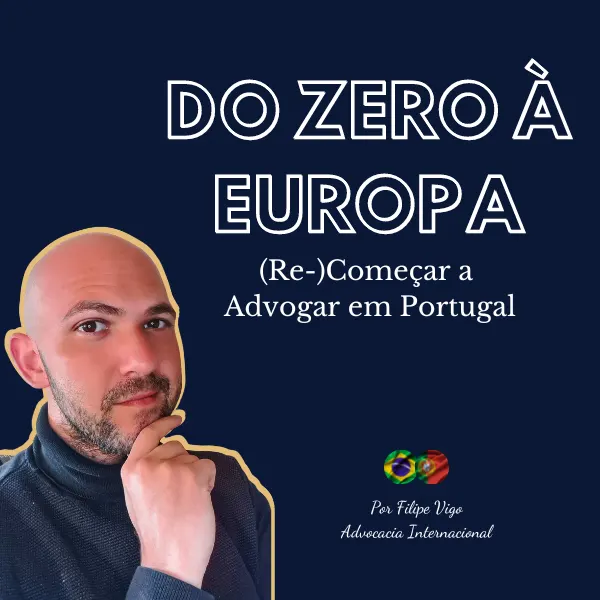 Mentoria Do Zero À Europa - (Re-)Começar a Advogar em Portugal