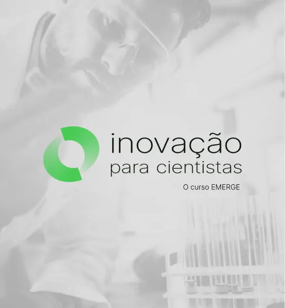 EMERGE | Inovação para Cientistas