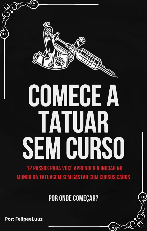 Como Começar a Tatuar Sem Curso