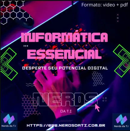 Informática Essencial - Desperte seu Potencial Digital