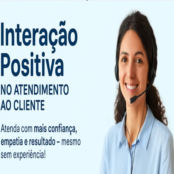 Curso Online: Interação Positiva no Atendimento ao Cliente