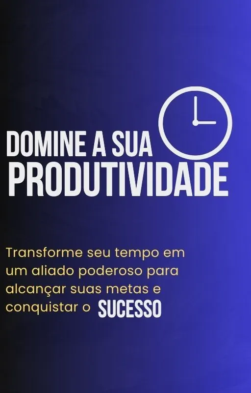 Desbloqueie Seu Potencial: Domine a Produtividade
