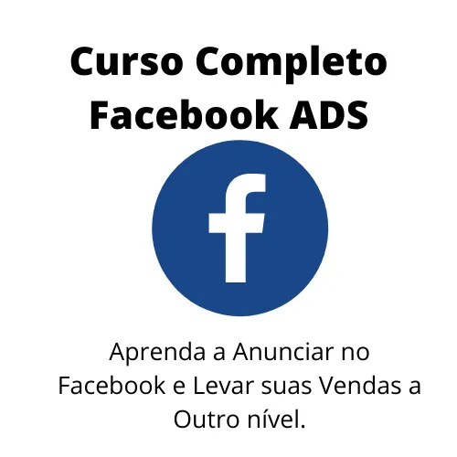 Curso Facebook Ads Completo- O passo a passo para lucrar com os anúncios no Facebook