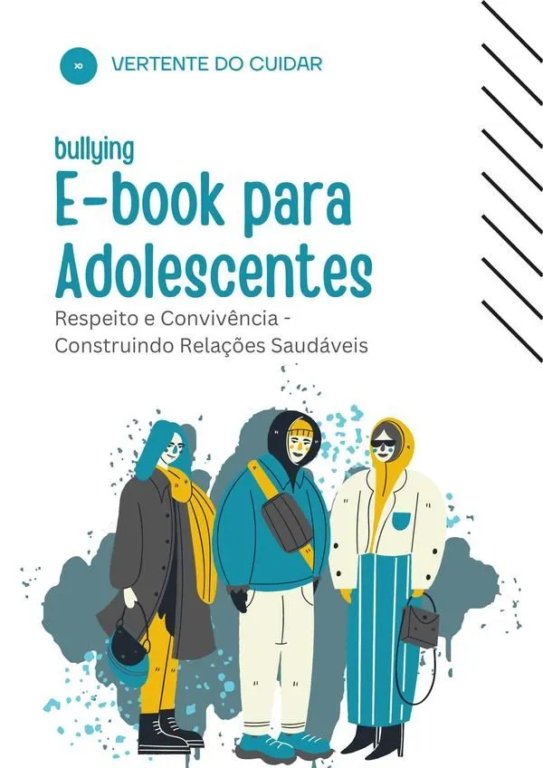 eBOOK BULLYING PARA ADOLESCENTES - Parte da renda será destinada ao Lar Moisés, que acolhe crianças em situação de vulnerabilidade social. Faça parte desse projeto de amor e transformação!