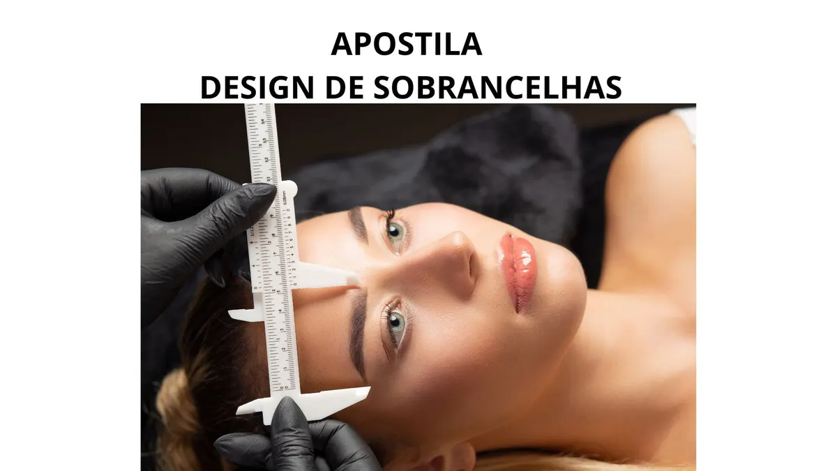 APOSTILA PARA CURSO DESIGN DE SOBRANCELHAS