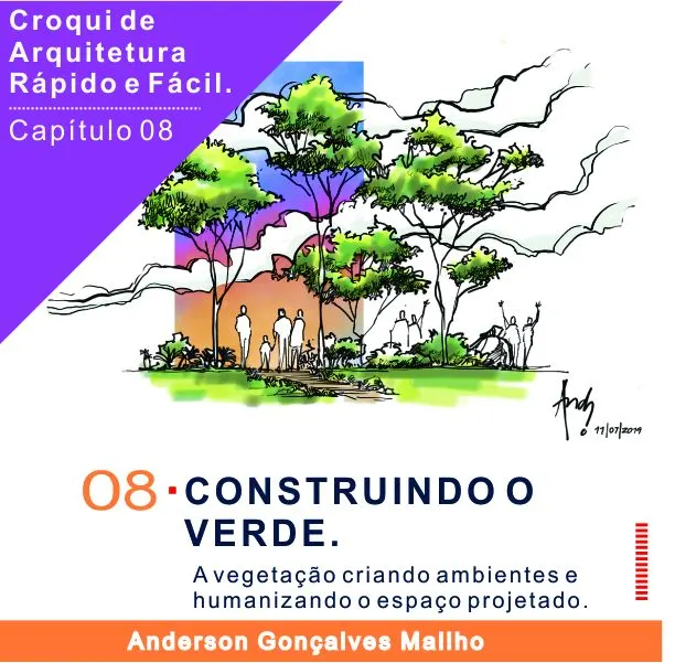 Curso de Croqui de Arquitetura - Capítulo 08 – Construindo o verde