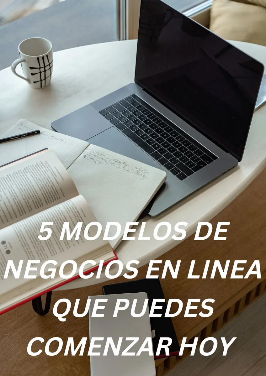 5 Modelos de negocios en linea que puedes comenzar hoy