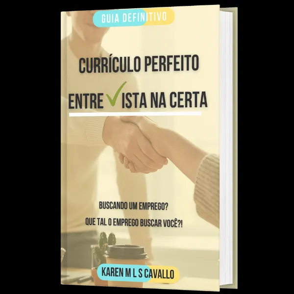 Currículo Perfeito Entrevista na Certa - O guia definitivo que traz os segredos dos HeadHunters