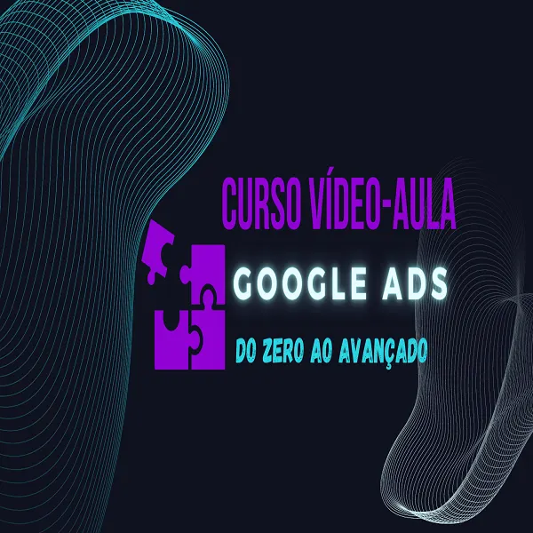 Curso vídeo-aula 'Google Ads' do Zero ao Avançado