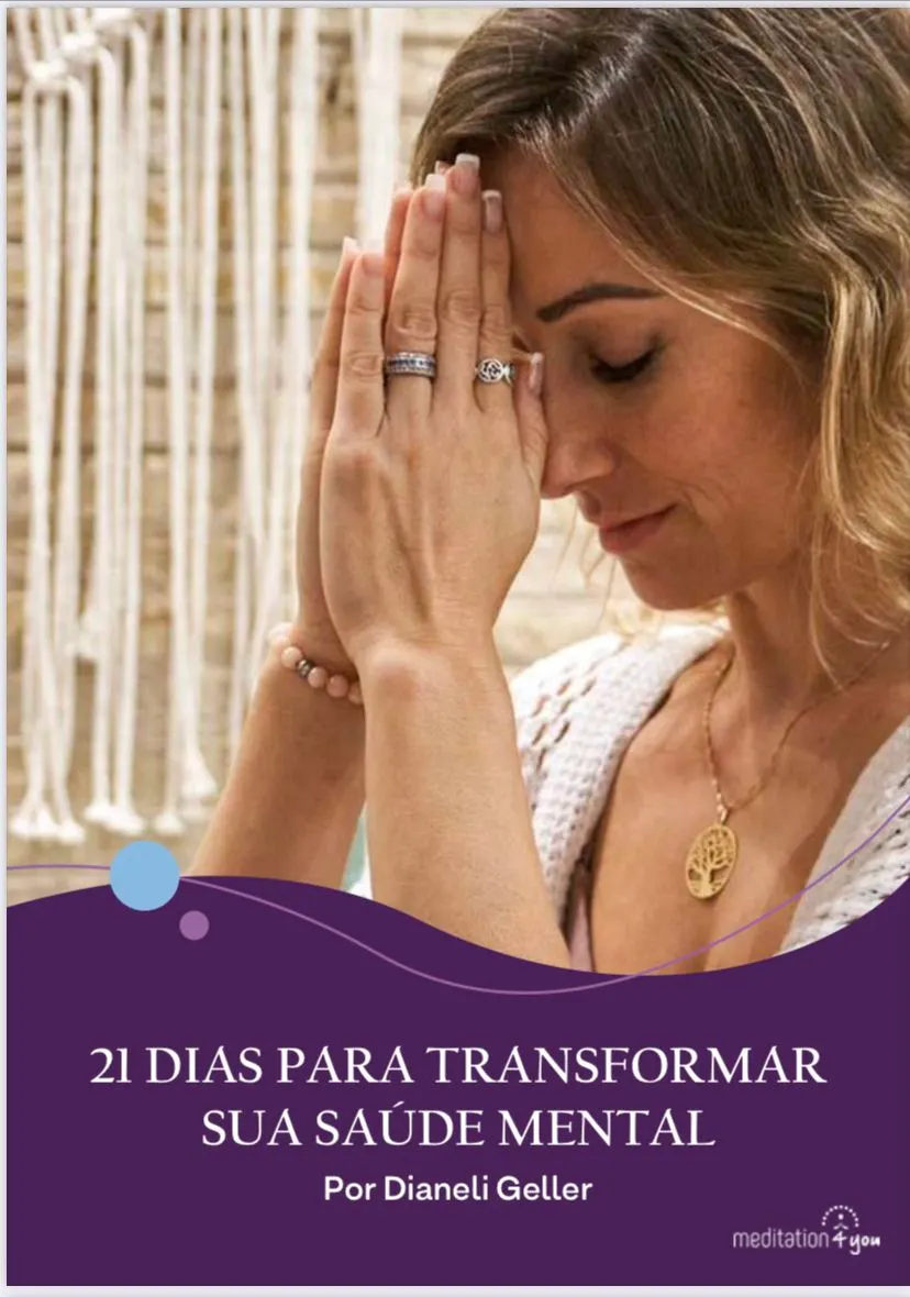 PSM21 - Programa Saúde Mental de 21 dias. (Com 21 Áudios Meditações Gravadas)