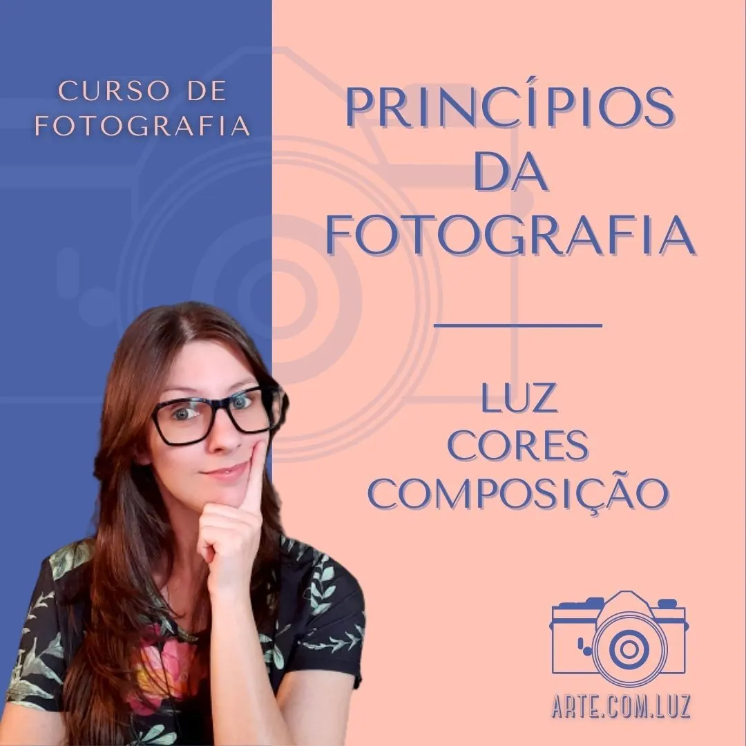 Princípios da Fotografia: Luz, Cor e Composição