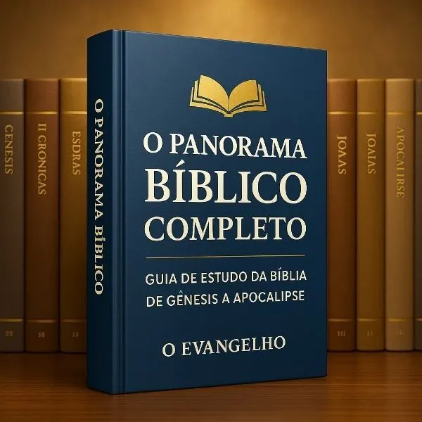 O Panorama Bíblico Completo – Guia de Estudo da Bíblia de A a Z | De Gêneses a Apocalipse