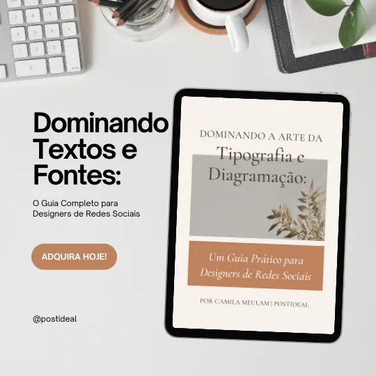 Dominando a Arte da Tipografia e Diagramação: Um Guia Prático para Designers de Redes Sociais