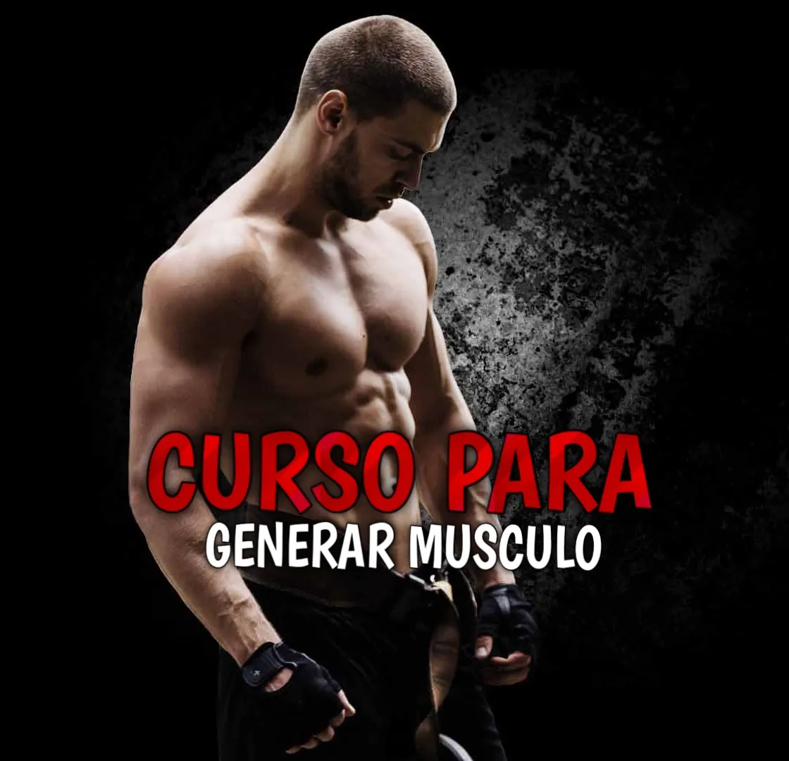 Curso Para Generar Musculo
