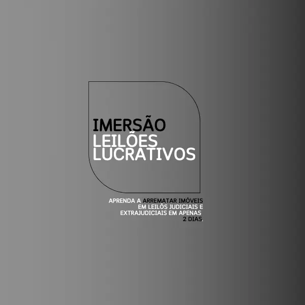 IMERSÃO LEIlÕES LUCRATIVOS