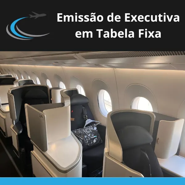 Como Emitir Classe Executiva em Tabela Fixa