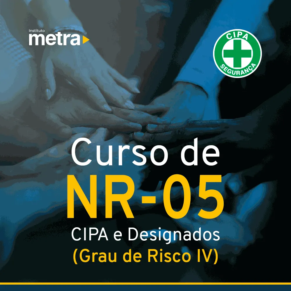 Curso de NR 05 - Comissão Interna de Prevenção de Acidentes (Grau IV)