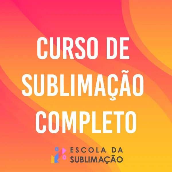 Curso de Sublimação Completo