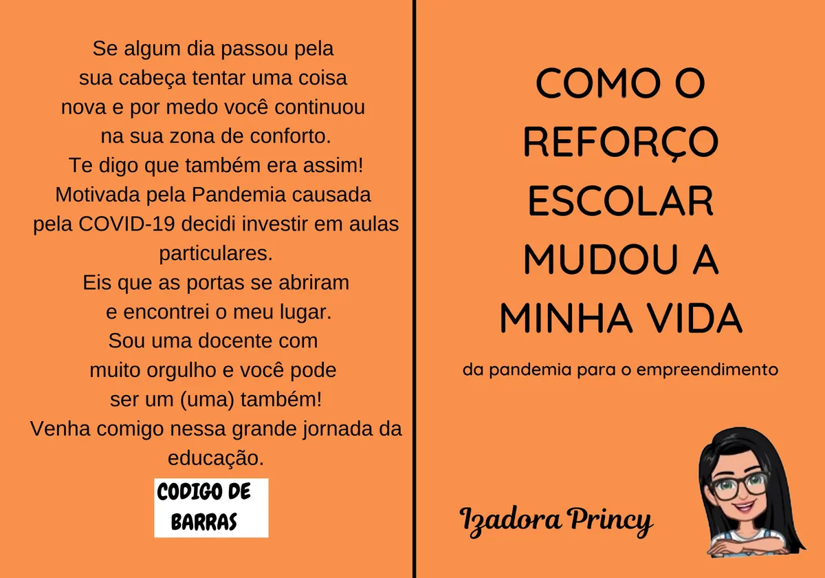 COMO O REFORÇO ESCOLAR MUDOU A MINHA VIDA, DA PANDEMIA PARA O EMPREENDIMENTO