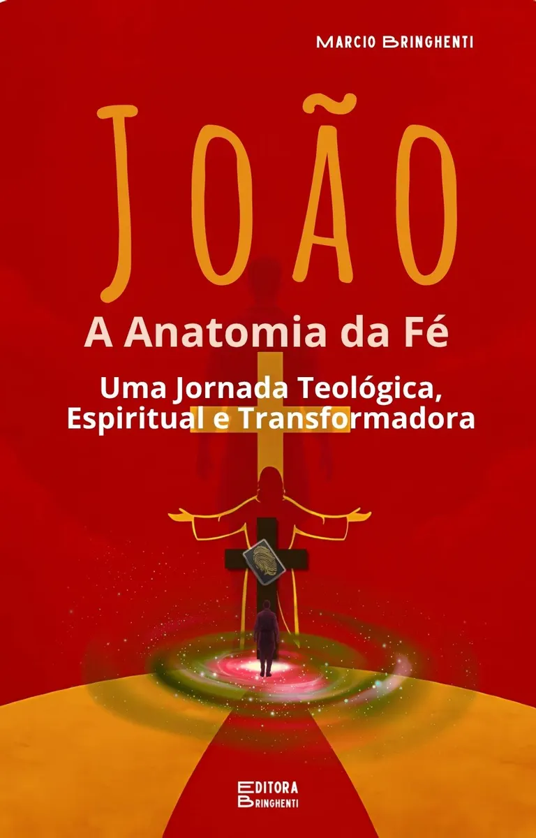 eBook João: A Anatomia da Fé – Uma Jornada Teológica, Espiritual e Transformadora