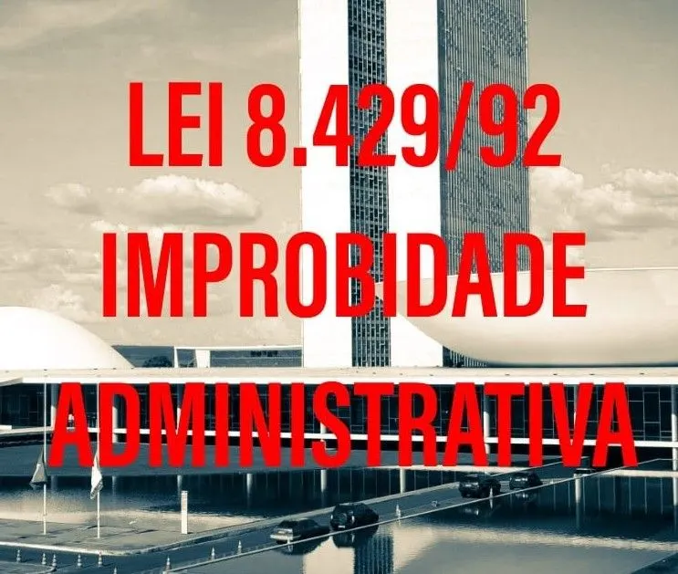 LEI 8.429/92 IMPROBIDADE ADMINISTRATIVA para CONCURSOS