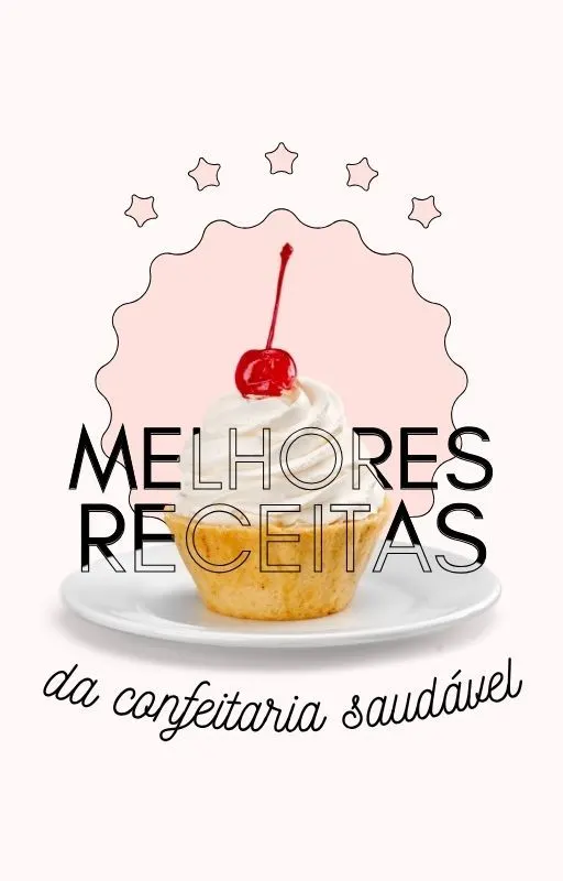 Melhores receitas da confeitaria saudável