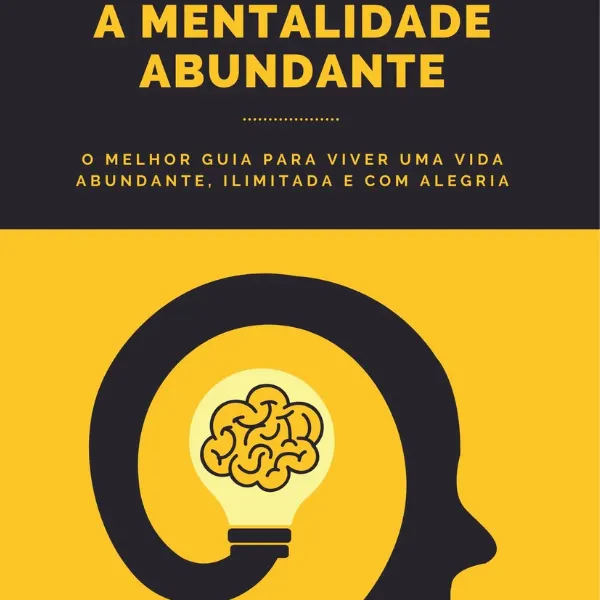 A Mentalidade Abundante