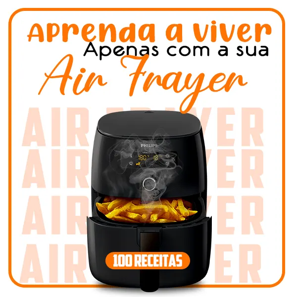 Viva de Air Fryer - 100 Receitas Fáceis