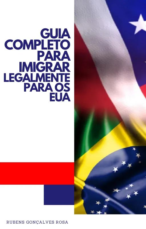 Guia Completo para Imigrar Legalmente para os EUA