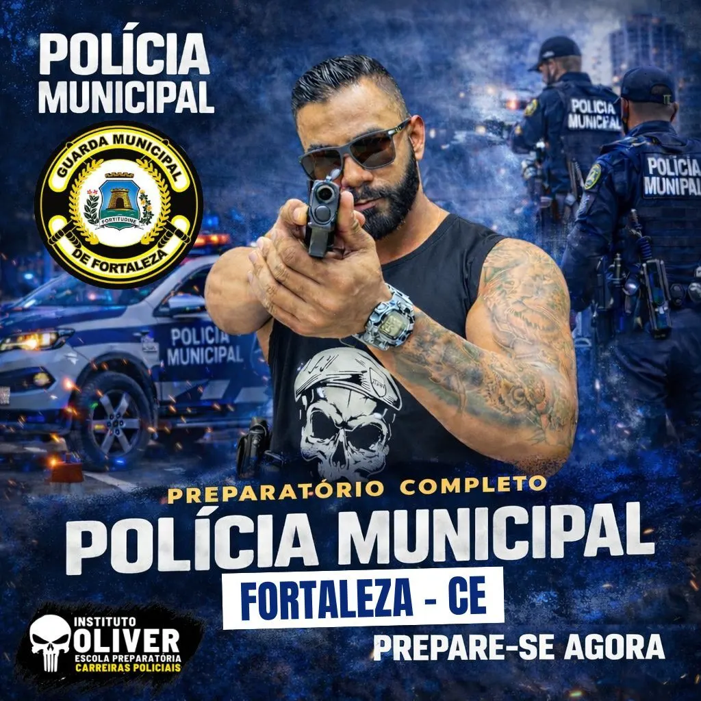 👮‍♂️ Preparatório Completo GUARDA MUNICIPAL de Fortaleza 👮‍♂️ GCM - Instituto Óliver