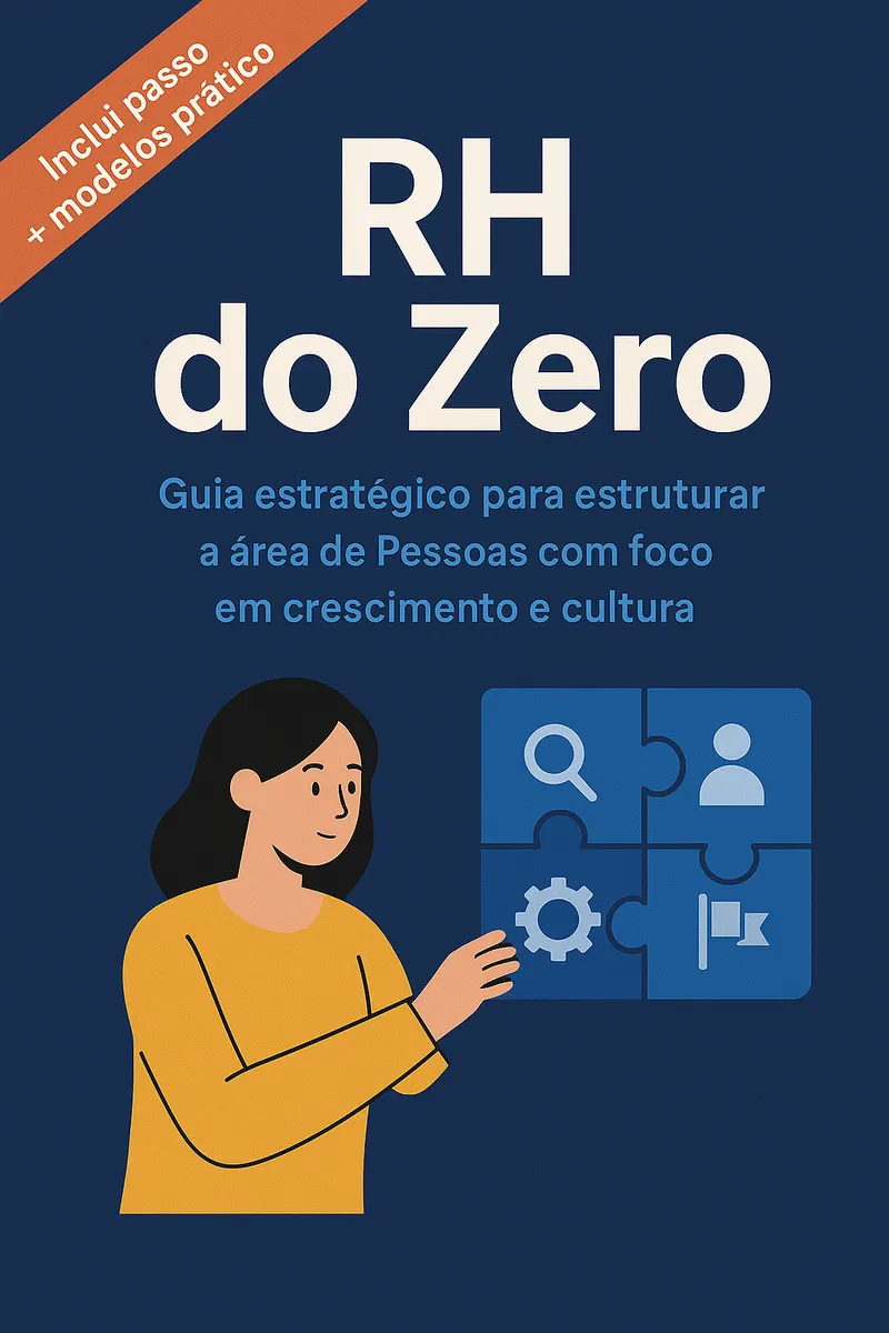 RH do Zero - Guia Estratégico para Construir a Área de Pessoas em Startups, Scale-Ups e Pequenas Empresas