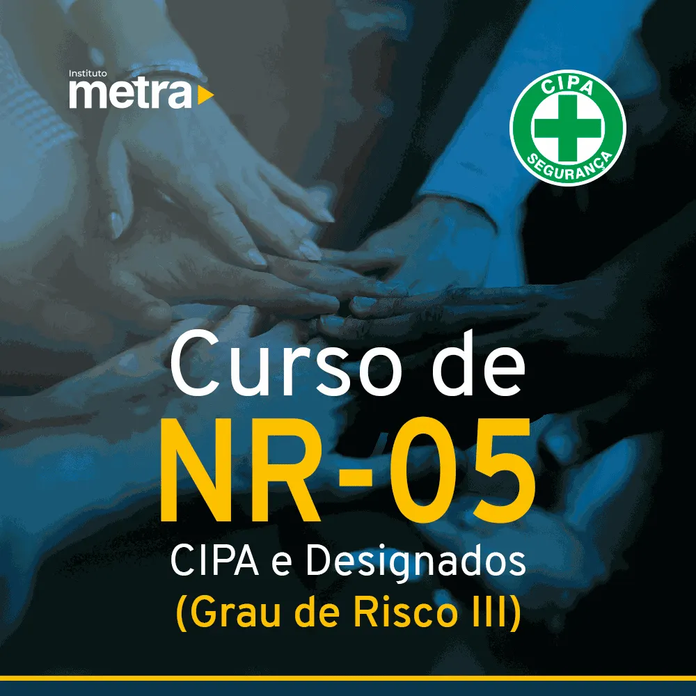 Curso de NR 05 - Comissão Interna de Prevenção de Acidentes (Grau III)