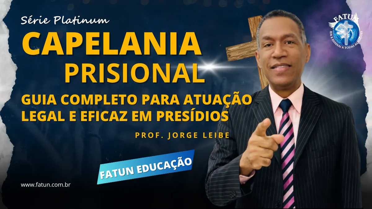 Capelania Prisional: Guia Completo para Atuação Legal e Eficaz em Presídios