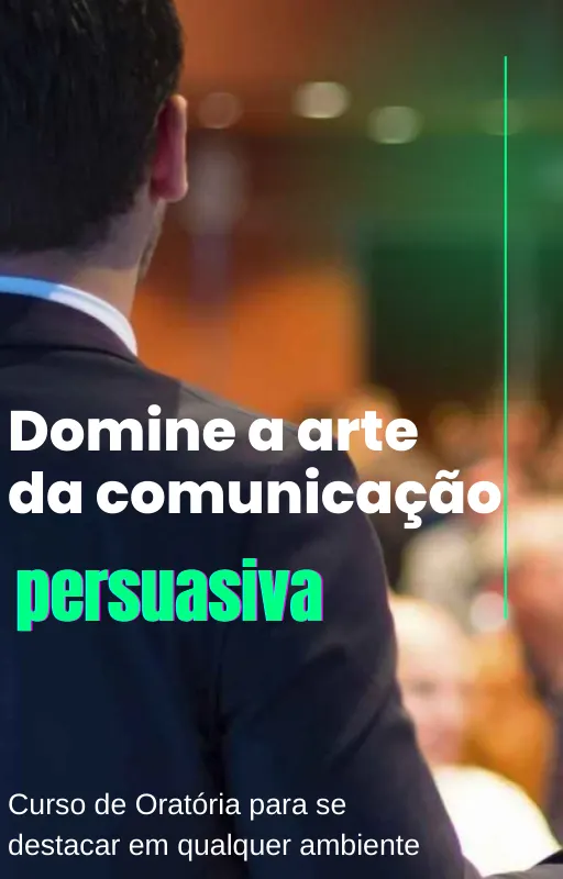Domine a Arte da Comunicação Persuasiva
