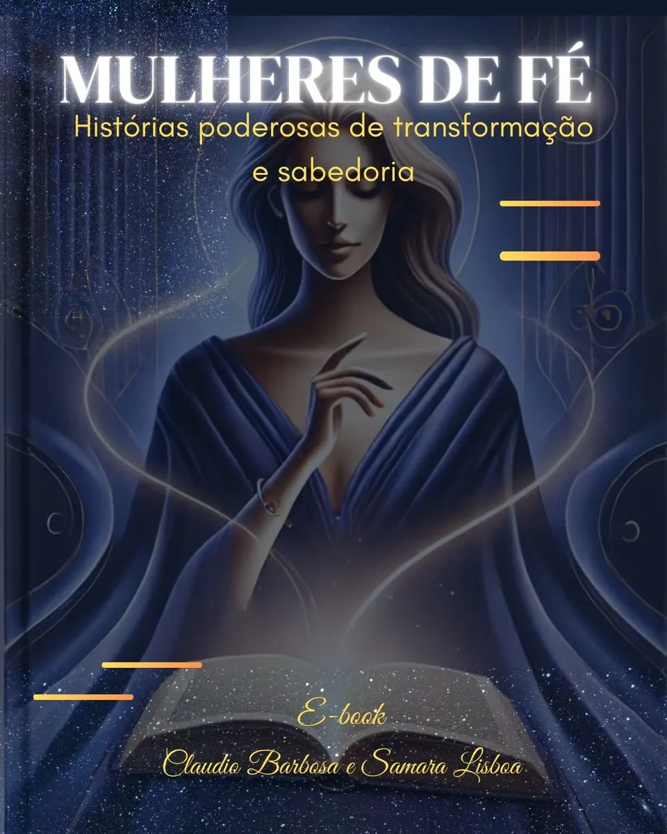 Mulheres de fé: Histórias poderosas de transformação e sabedoria