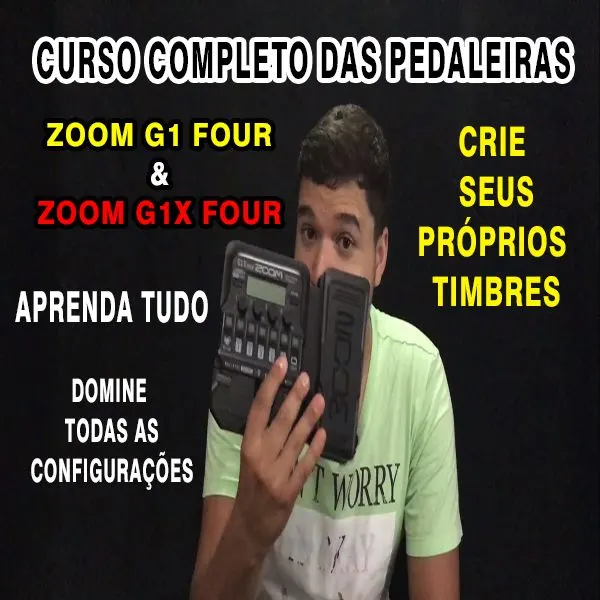 Curso Completo das Pedaleiras ZOOM G1 Four & G1X Four by Estevão Dourado
