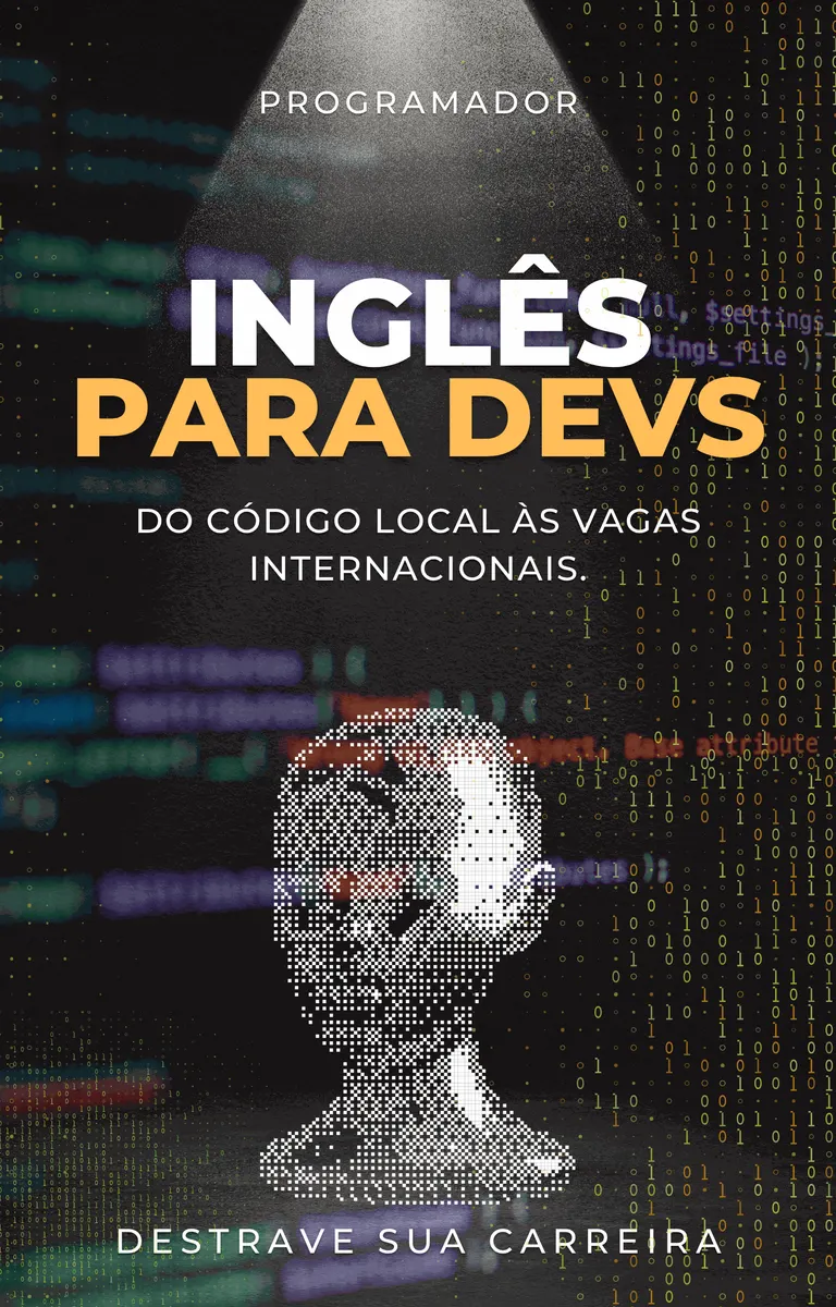 Deixe de Ganhar em Real e Fature em Dólar: Inglês Essencial para Programadores