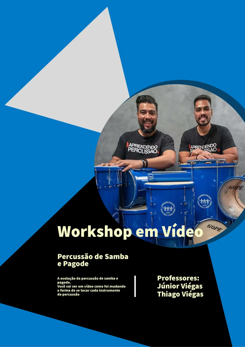 WORKSHOP - A EVOLUÇÃO DA PERCUSSÃO DE SAMBA E PAGODE