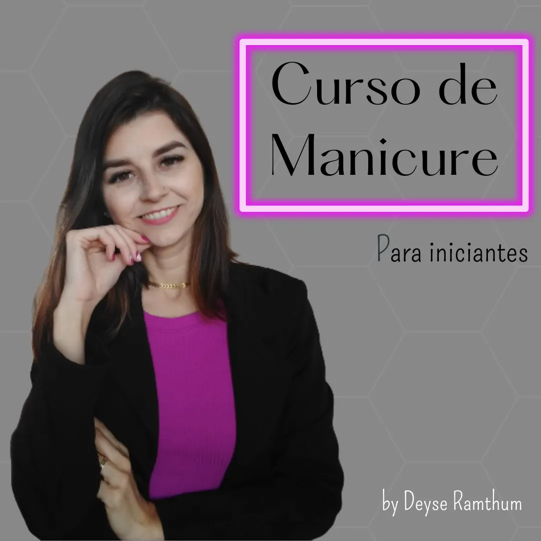 Curso completo de manicure para iniciantes.