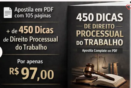 + 450 dicas de Direito Processual do Trabalho para TRTs